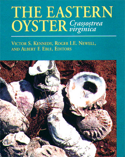 The Eastern Oyster: Crassostrea virginica Cover image of The Eastern Oyster: Crassostrea virginica